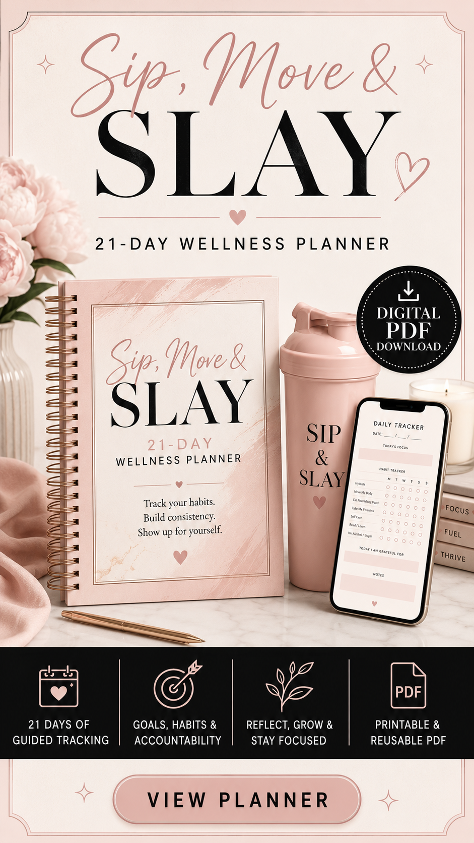 Sip, Move & Slay: 21 -Day Wellness Planner- Digital PDF
