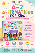 A to Z Affirmations for Kids: Build Confidence One Letter at a Time