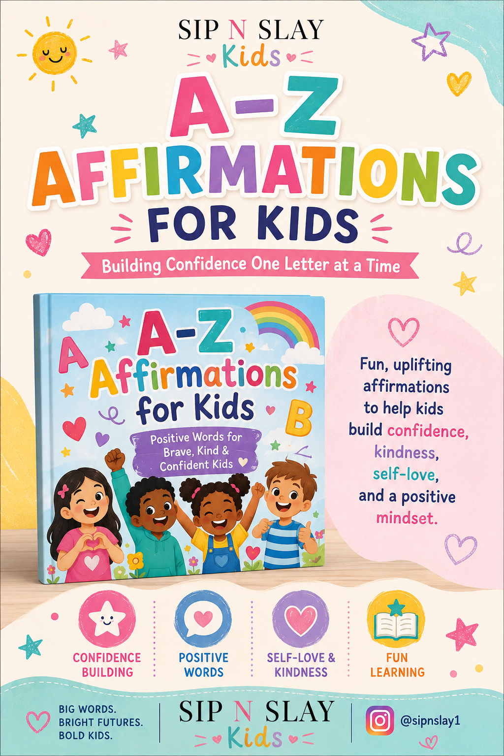 A to Z Affirmations for Kids: Build Confidence One Letter at a Time